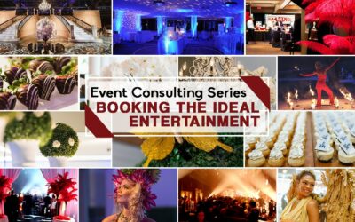Event Consulting Series | Booking The Ideal Event Entertainment
